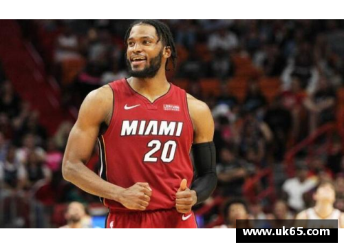 必一运动NBA迈阿密热火：德拉季奇的领导力与球队化学反应